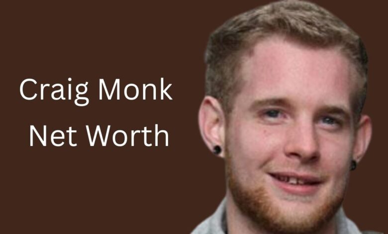 Craig Monk Net Worth